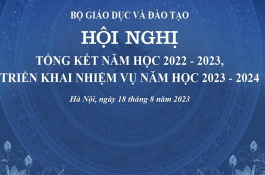 Hội nghị tổng kết năm học 2022-2023, triển khai nhiệm vụ năm học 2023-2024